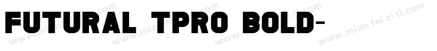 futural tpro bold字体转换